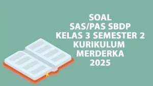 55 Soal SBdP Kelas 3 Semester 2 dan Kunci Jawaban Kurikulum Merdeka