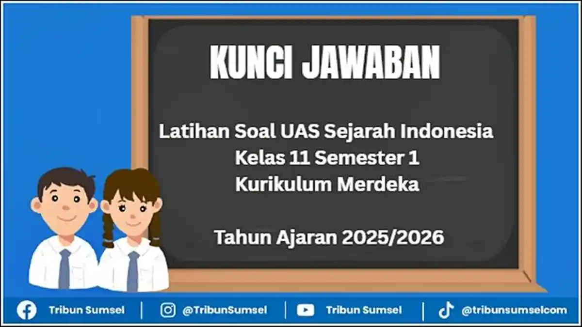 Latihan Soal UAS Sejarah Indonesia Kelas 11 Semester 1 dan Kunci