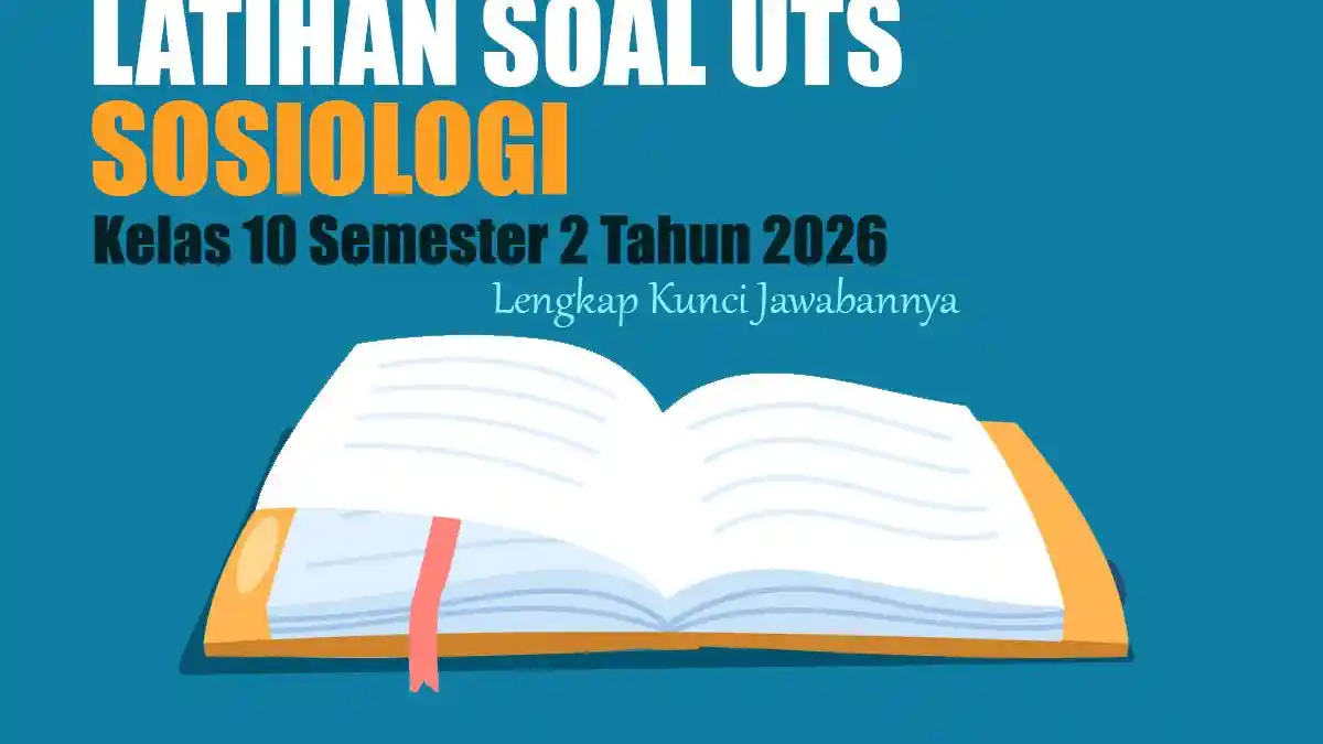 20 Latihan Soal UTS Sosiologi Kelas 10 Semester 2 2026 Beserta Kunci 20 Latihan Soal UTS Sosiologi Kelas 10 Semester 2 2026 Beserta Kunci