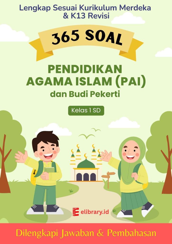 365 Soal Kunci Pendidikan Agama Islam PAI dan Budi Pekerti Kelas 1