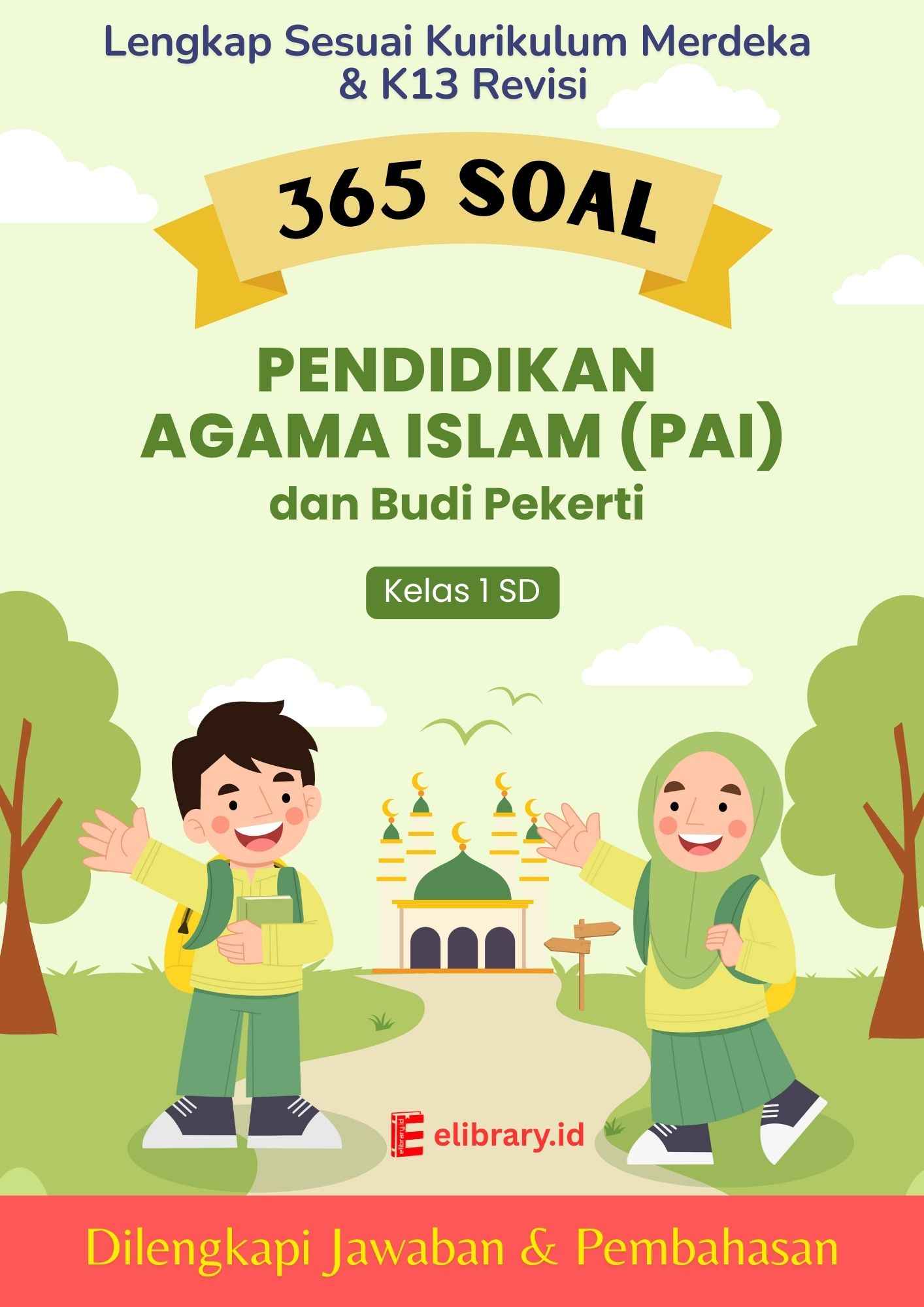 365 Soal Kunci Pendidikan Agama Islam PAI dan Budi Pekerti Kelas 1