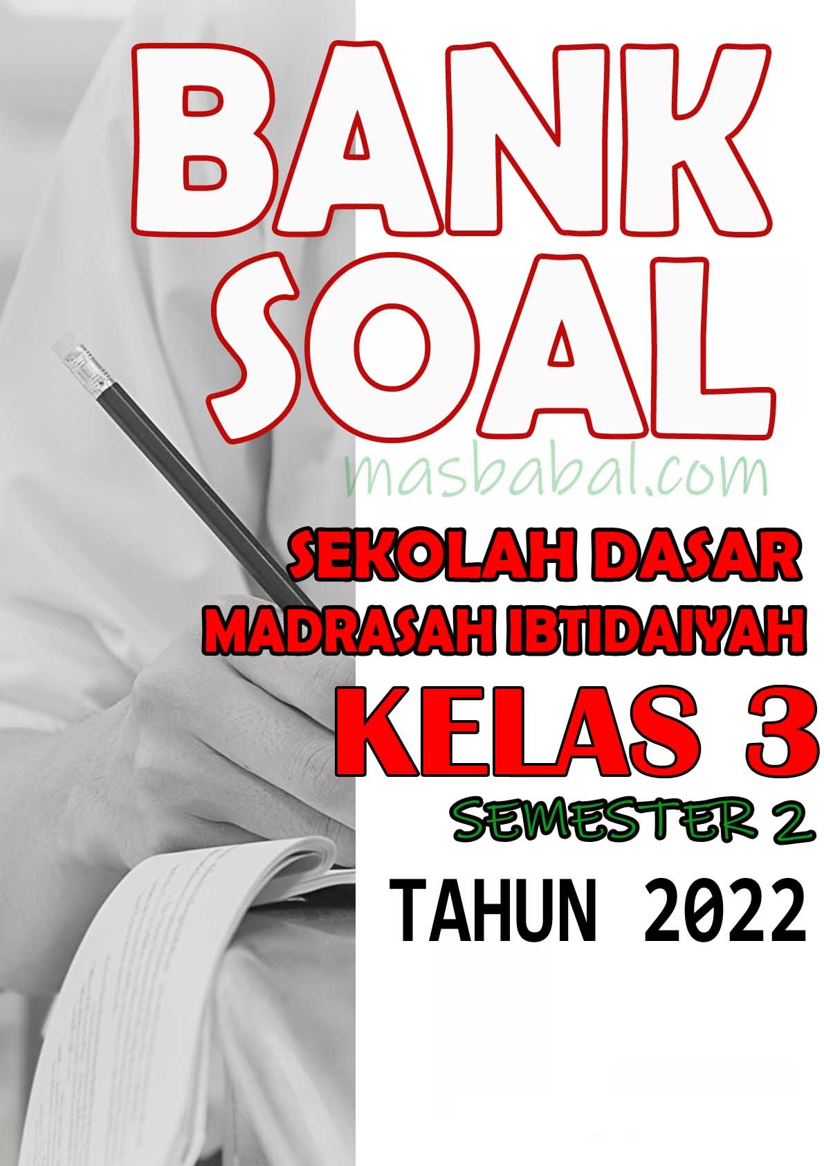Bank Soal SD Kelas 3 Semester 2 PDF Lengkap Kunci Jawaban Tahun Ajaran Bank Soal SD Kelas 3 Semester 2 PDF Lengkap Kunci Jawaban Tahun Ajaran