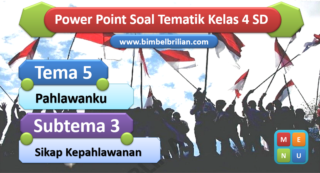 Rahasia Skor Sempurna Kerjakan Soal Tema 5 Kelas 4 Subtema 3 yang Wajib Kamu Tahu